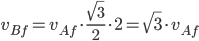 v_{Bf}=v_{Af}\cdot \frac{\sqrt3}{2}\cdot 2=\sqrt3\cdot v_{Af}